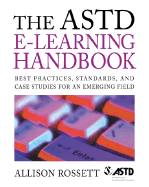 The ASTD E-Learning Handbook