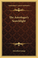 The Astrologer's Searchlight