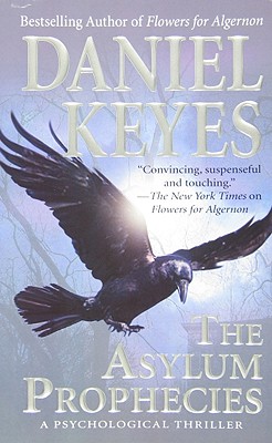 The Asylum Prophecies - Keyes, Daniel