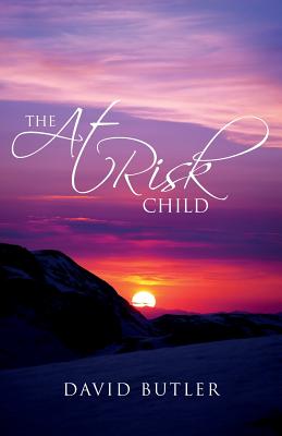 The At Risk Child - Butler, David