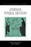 The Athenian Funeral Orations
