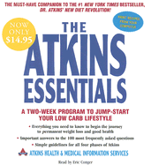 The Atkins Essentials: A Two-Week Program to Jump-Start Your Low Carb Lifestyle