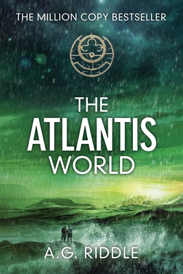The Atlantis World (the Origin Mystery, Book 3) - Riddle, A G