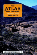 The Atlas Mountains: A Walker's Guide
