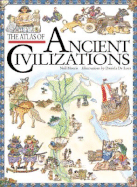 The Atlas of Ancient Civilizations