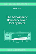 The Atmospheric Boundary Layer for Engineers