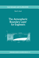 The Atmospheric Boundary Layer for Engineers