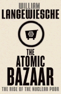 The Atomic Bazaar: The Rise of the Nuclear Poor