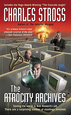 The Atrocity Archives - Stross, Charles