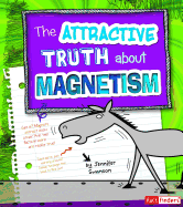 The Attractive Truth about Magnetism