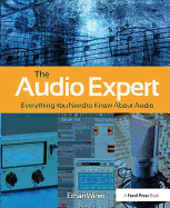 The Audio Expert: Everything You Need to Know about Audio