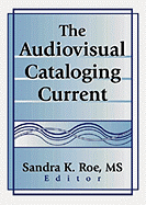 The Audiovisual Cataloging Current