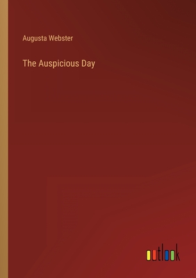 The Auspicious Day - Webster, Augusta