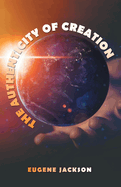 The Authenticity of Creation