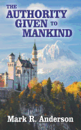 The Authority Given to Mankind
