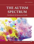 The Autism Spectrum Handbook & Resource Guide: Print Purchase Includes Free Online Access