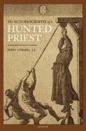 The Autobiography of a Hunted Priest;