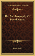 The Autobiography of David Kinley
