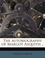 The Autobiography of Margot Asquith