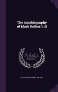 The Autobiography of Mark Rutherford