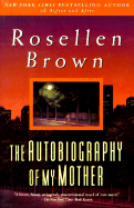 The Autobiography of My Mother
