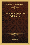 The Autobiography of Sol Bloom