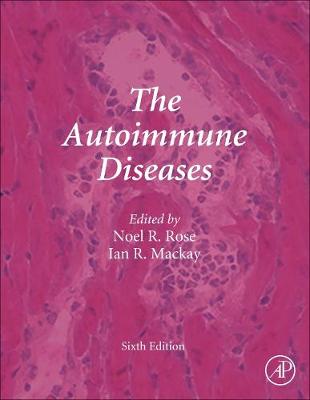 The Autoimmune Diseases - Gershwin, M. Eric (Editor), and Tsokos, George C., MD (Editor)