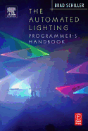 The Automated Lighting Programmer's Handbook