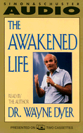 The Awakened Life