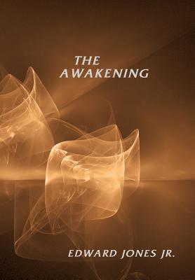The Awakening - Jones, Edward, Jr.