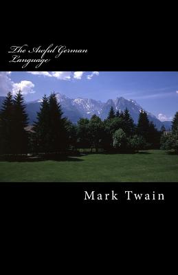 The Awful German Language - Twain, Mark