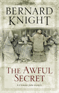 The Awful Secret: A Crowner John Mystery