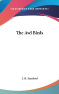 The Awl Birds