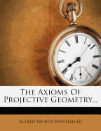 The Axioms of Projective Geometry