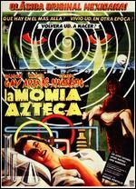 The Aztec Mummy Against the Humanoid Robot