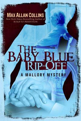 The Baby Blue Rip-Off - Collins, Max Allan