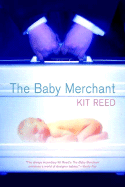 The Baby Merchant - Reed, Kit