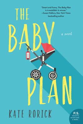The Baby Plan - Rorick, Kate