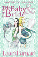 The Baby & the Bride