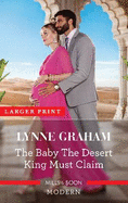 The Baby the Desert King Must Claim