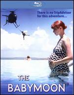 The Babymoon [Blu-ray]