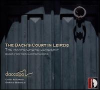 The Bachs' Court in Leipzig - Daccapo Italian Harpsichord Duo