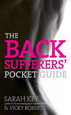 The Back Sufferers Pocket Guide - Key, Sarah, and Roberts, Vicky