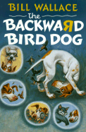 The Backward Bird Dog