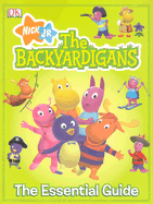The Backyardigans: The Essential Guide - Bromberg, Brian J