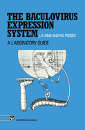 The Baculovirus Expression System: A Laboratory Guide