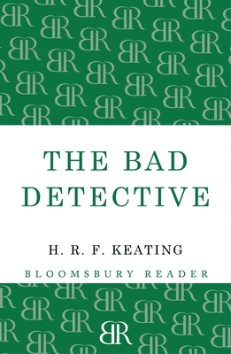 The Bad Detective - Keating, H. R. F.