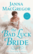 The Bad Luck Bride: The Cavensham Heiresses