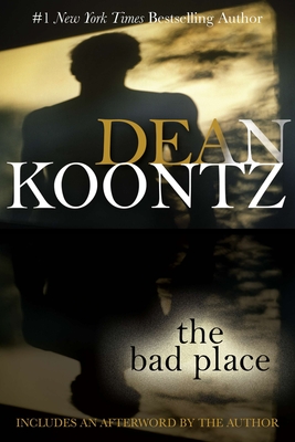 The Bad Place - Koontz, Dean