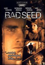The Bad Seed
